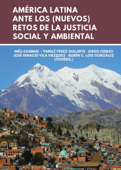 América Latina ante los (nuevos) retos de la justicia social y ambiental